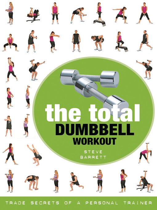 Title details for The Total Dumbbell Workout by Steve Barrett - Available